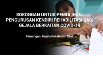 Sokongan Untuk Pemulihan Pengurusan Kendiri Rehabilitasi Bagi Gejala Berkaitan COVID-19: Kekabutan Otak